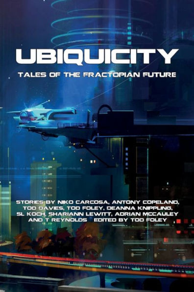 Ubiquicity: Tales Of The Fractopian Future