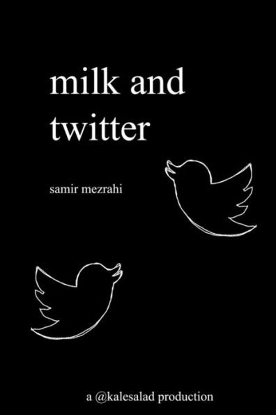 Milk And Twitter: A Selection Of Great Tweets