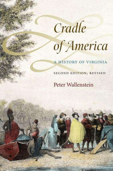 Cradle Of America: A History Of Virginia