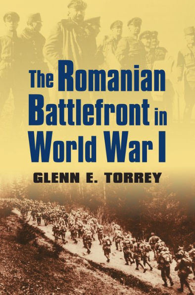 The Romanian Battlefront In World War I (Modern War Studies)