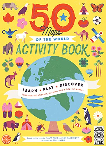 50 Maps Of The World Activity Book: Learn - Play - Discover With Over 50 Stickers, Puzzles, And A Fold-Out Poster (The 50 States, 8)