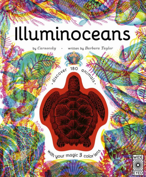 Illuminoceans: Dive Deep Into The Ocean With Your Magic Three-Colour Lens (Illumi: See 3 Images In 1)