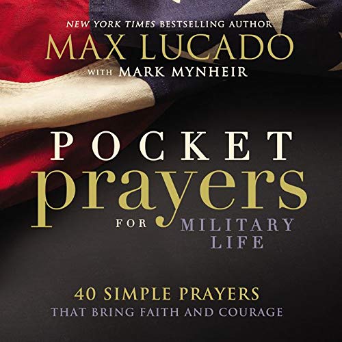 Pocket Prayers For Military Life: 40 Simple Prayers That Bring Faith And Courage