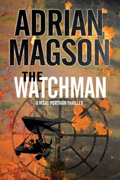 Watchman, The (A Marc Portman Thriller, 1)