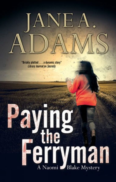 Paying The Ferryman (A Naomi Blake Mystery, 10)