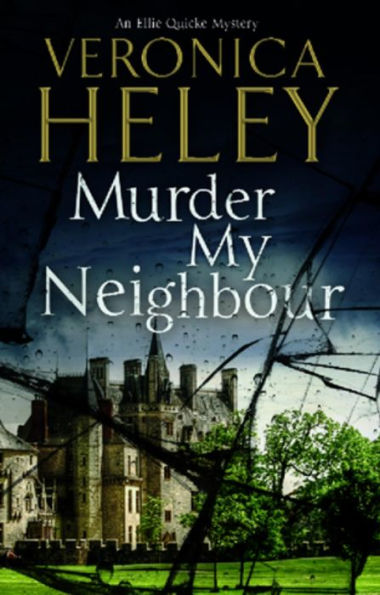 Murder My Neighbour (An Ellie Quicke Mystery, 12)