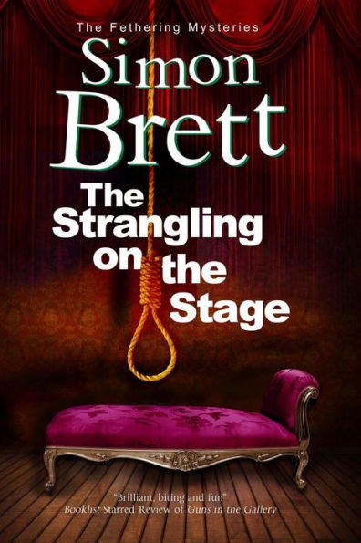 Strangling On The Stage, The (A Fethering Mystery, 15)