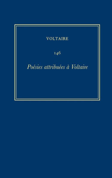 ?uvres Compl?tes De Voltaire (Complete Works Of Voltaire) 146: Poesies Attribuees A Voltaire (French Edition)