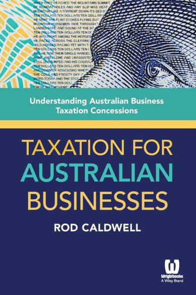 Taxation For Australian Businesses: Understanding Australian Business Taxation Concessions