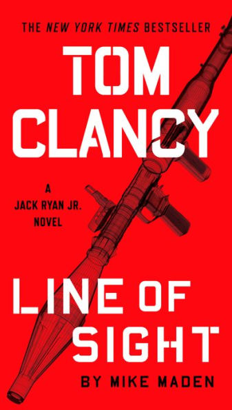 Tom Clancy Line Of Sight (A Jack Ryan Jr. Novel)