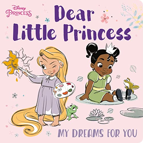 Dear Little Princess: My Dreams For You (Disney Princess)