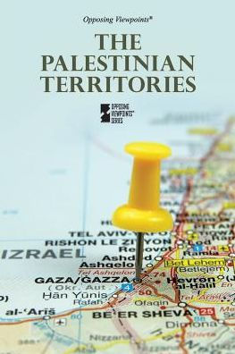 Palestinian Territories (Opposing Viewpoints)