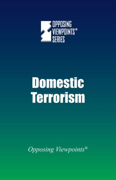 Domestic Terrorism (Opposing Viewpoints)