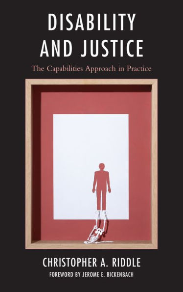 Disability And Justice: The Capabilities Approach In Practice