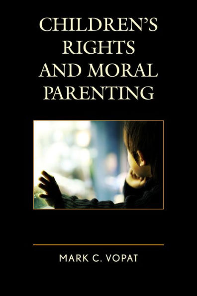 Children'S Rights And Moral Parenting