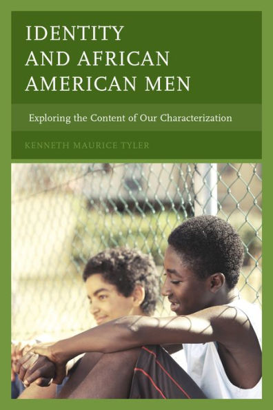 Identity And African American Men: Exploring The Content Of Our Characterization