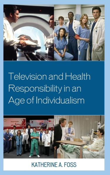 Television And Health Responsibility In An Age Of Individualism