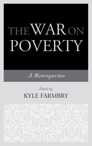 The War On Poverty: A Retrospective