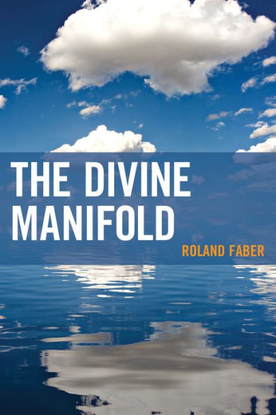 The Divine Manifold (Contemporary Whitehead Studies)