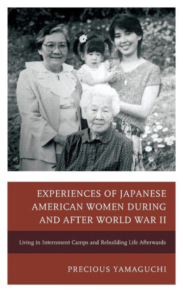Experiences Of Japanese American Women During And After World War Ii: Living In Internment Camps And Rebuilding Life Afterwards