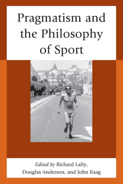 Pragmatism And The Philosophy Of Sport