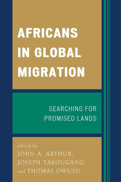 Africans In Global Migration: Searching For Promised Lands