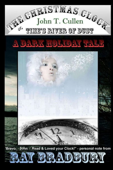 The Christmas Clock: Or: Time'S River Of Dust, A Dark Holiday Tale