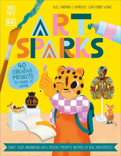 The Met Art Sparks: Ignite Your Imagination With Creative Prompts Inspired By Real Masterpieces (Dk The Met)
