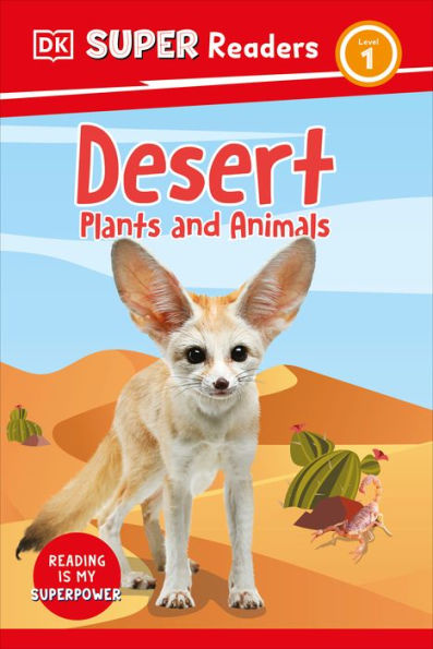 Dk Super Readers Level 1 Desert Plants And Animals - 9780744071870