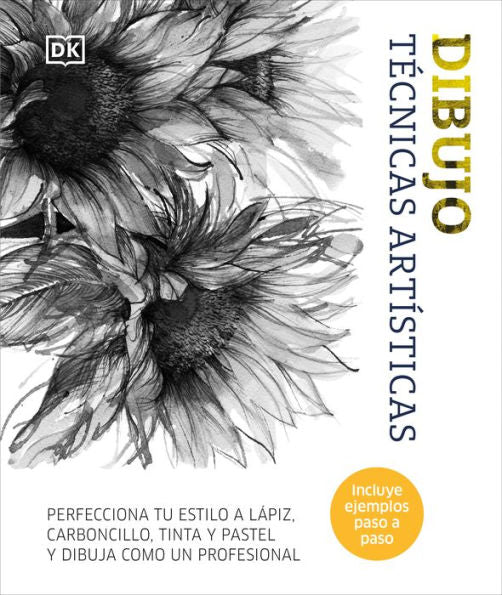 Dibujo: Técnicas Artísticas (Artist'S Drawing Techniques) (Spanish Edition)