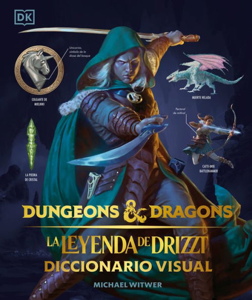 Dungeons & Dragons: La Leyenda De Drizzt (The Legend Of Drizzt): Diccionario Visual (Dungeons And Dragons) (Spanish Edition)