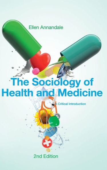 The Sociology Of Health And Medicine: A Critical Introduction