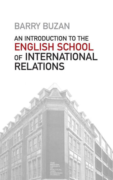 An Introduction To The English School Of International Relations: The Societal Approach