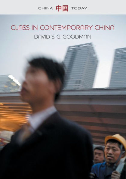 Class In Contemporary China (China Today)