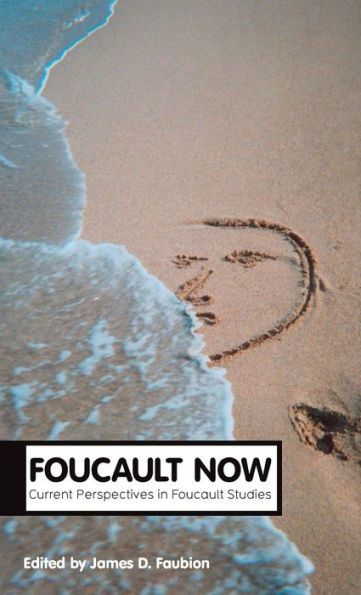 Foucault Now (Theory Now)