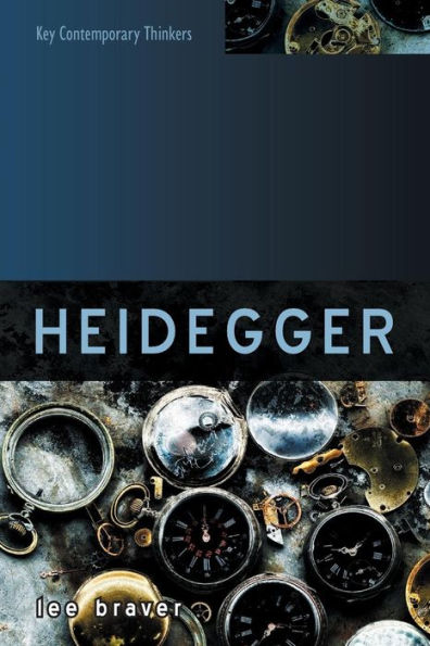 Heidegger: Thinking Of Being (Key Contemporary Thinkers)