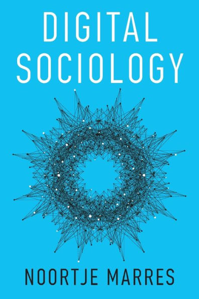 Digital Sociology: The Reinvention Of Social Research
