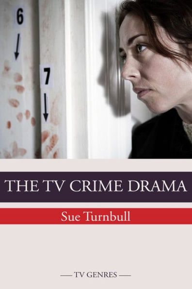 The Crime Drama: The Tv Crime Drama (Tv Genres)