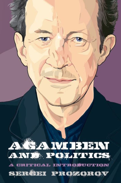 Agamben And Politics: A Critical Introduction (Thinking Politics)
