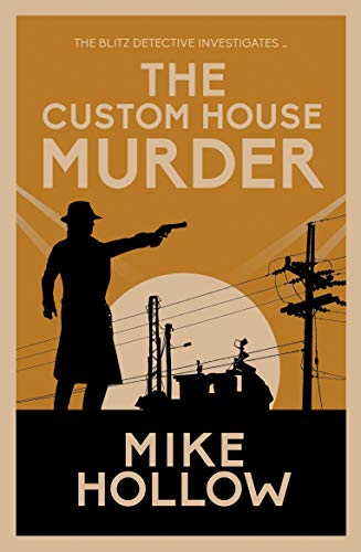 The Custom House Murder (Blitz Detective, 3)