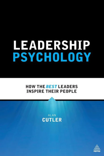 Leadership Psychology: How The Best Leaders Inspire Their People