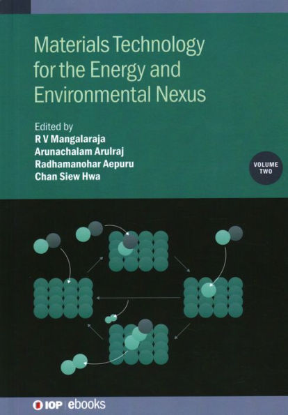 Materials Technology For The Energy And Environmental Nexus (Iop Ebooks)