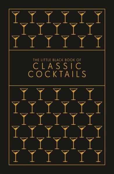 The Little Black Book Of Classic Cocktails