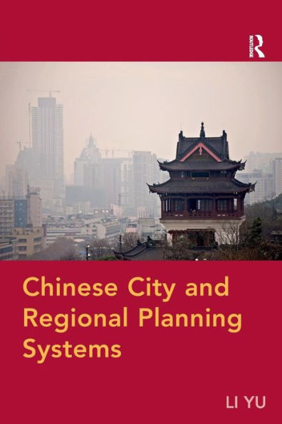 Chinese City And Regional Planning Systems