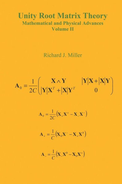 Unity Root Matrix Theory: Mathematical And Physical Advances (2)