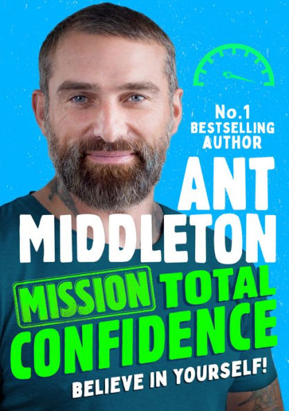 Mission: Total Confidence: An Inspiring New Illustrated Non-Fiction Children?? Book For 2023 For Ages 9+