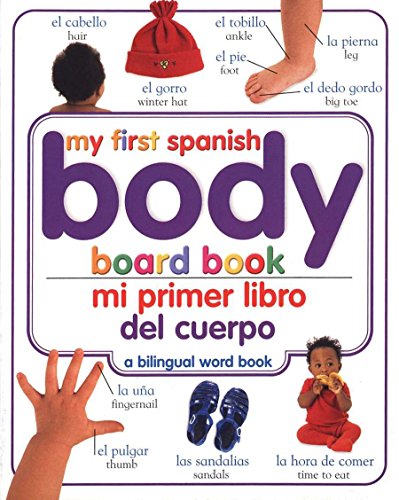 Mi Primer Libro Del Cuerpo/My First Body Board Book