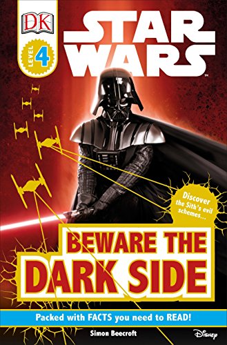 Dk Readers L4: Star Wars: Beware The Dark Side: Discover The Sith's Evil Schemes . . . (Dk Readers Level 4)