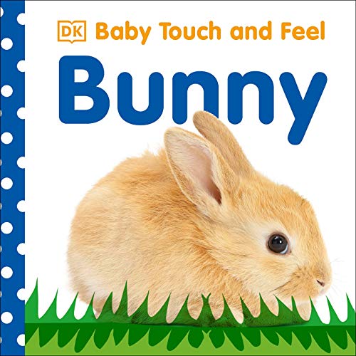 Baby Touch And Feel: Bunny