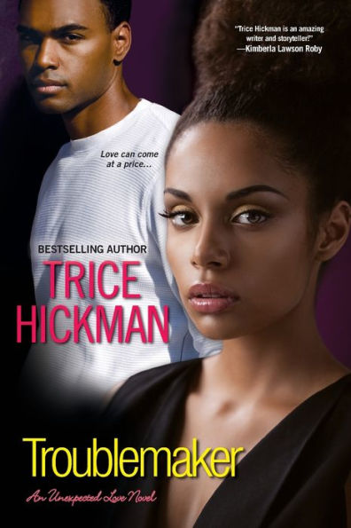Troublemaker (An Unexpected Love Novel)